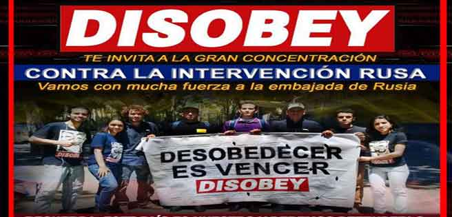 Organización Disobey Venezuela convoca concentración en Embajada de Rusia para rechazar "intervención" | Diario 2001