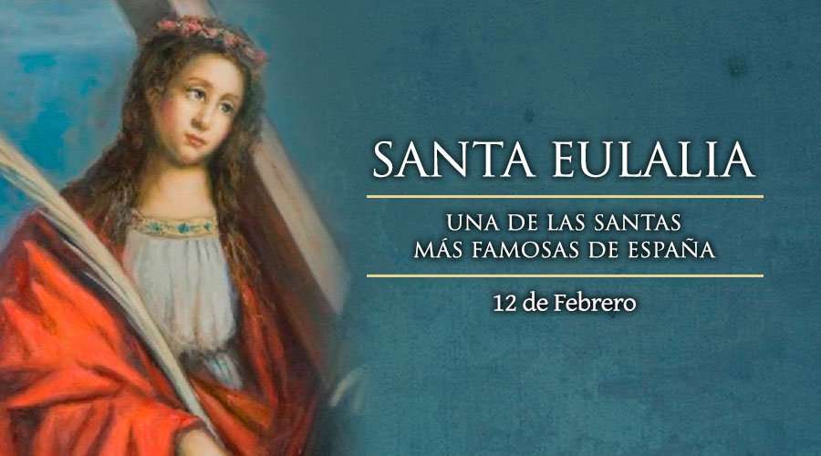 Hoy se conmemora a la Santa Eulalia, niña mártir de los primeros siglos
