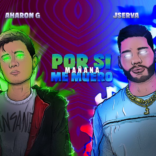 Juan Serva y Aharon Godoy presentan su tema “Por si mañana me muero”