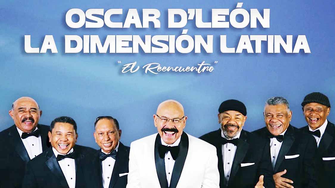 Conozca dónde prenderán el ‘Parampampan’ Oscar D’León y La Dimensión Latina