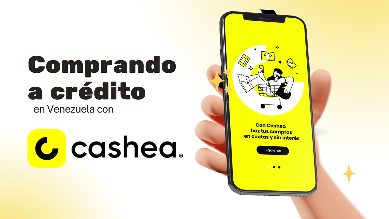 Así puedes obtener un crédito de 190 dólares en Cashea (+Detalles)